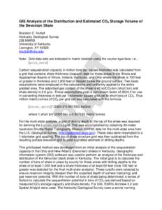 GIS Analysis of the Distribution and Estimated CO2 Storage Volume of the Devonian Shale Brandon C. Nuttall Kentucky Geological Survey 228 MMRB University of Kentucky