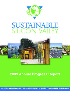 2009 Annual Progress Report  HEALTHY ENVIRONMENT • VIBRANT ECONOMY • SOCIALLY EQUITABLE COMMUNITY