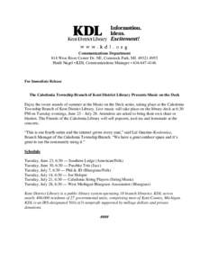 Communications Department 814 West River Center Dr. NE, Comstock Park, MIHeidi Nagel • KDL Communications Manager • For Immediate Release