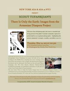 NEW YORK ASA & ASA at NYU PRESENT SCOUT TUFANKJIAN’S There Is Only the Earth: Images from the Armenian Diaspora Project