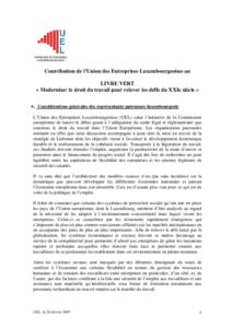 Contribution de l’Union des Entreprises Luxembourgeoises au LIVRE VERT « Moderniser le droit du travail pour relever les défis du XXIe siècle » A. Considérations générales des représentants patronaux luxembourg