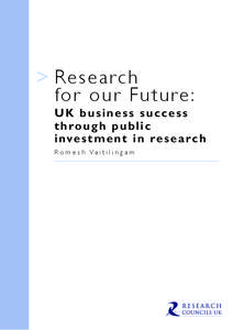 Research Councils / Science and technology in the United Kingdom / Department for Business /  Innovation and Skills / Research / Research and development / UK Research Councils / Science park / Centre for Innovation /  Research and Competence in the Learning Economy / Research Councils UK / Knowledge / Science / Structure