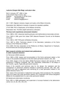 Ludovico Giorgio Aldo Biagi, curriculum vitae Born in January, 23th, 1966, in Italy, at the present lives in Como, Italy Address: via Pannilani 9, 22100 Como Phone: