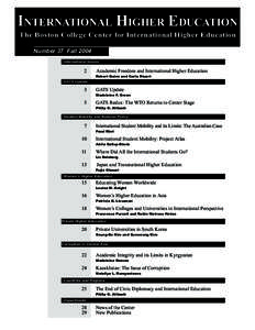1  INTERNATIONAL HIGHER EDUCATION The Boston College Center for International Higher Education Number 37 Fall 2004 International Issues