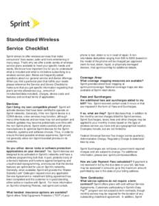 Standardized Wireless Service Checklist Sprint strives to offer wireless services that make consumers’ lives easier, safer and more entertaining in many ways. That’s why we offer a wide variety of wireless service pl