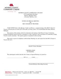 MONROE COUNTY COMMUNITY COLLEGE 1555 South Raisinville Road Monroe, Michigan[removed]7300, Ext[removed]NOTICE OF SPECIAL MEETING