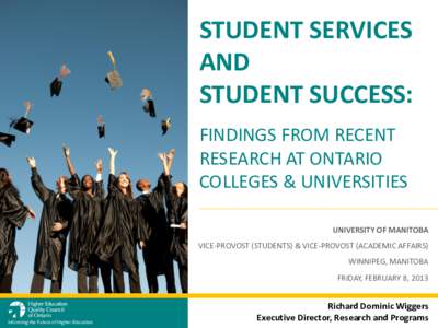 STUDENT SERVICES AND STUDENT SUCCESS: FINDINGS FROM RECENT RESEARCH AT ONTARIO COLLEGES & UNIVERSITIES