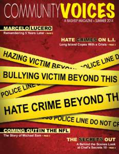 Abuse / Hate / Crimes / Hatred / Patchogue /  New York / Hate speech / Suffolk County Police Department / Long Island / Suffolk County /  New York / Ethics / Hate crime / Behavior