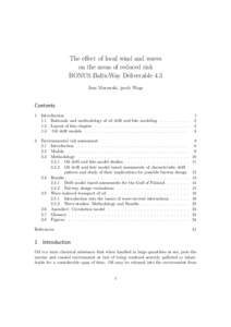 The eﬀect of local wind and waves on the areas of reduced risk BONUS BalticWay Deliverable 4.3 Jens Murawski, jacob Woge  Contents
