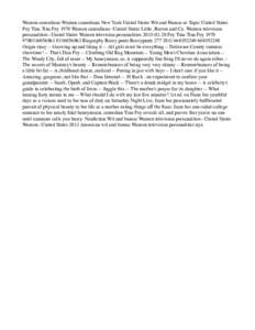 Women comedians Women comedians New York United States Wit and Humor as Topic United States. Fey Tina Tina Fey 1970 Women comedians--United States Little, Brown and Co. Women television personalities--United States Women