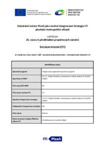 Statutární město Plzeň jako nositel integrované Strategie ITI plzeňské metropolitní oblasti vyhlašuje 25. výzvu k předkládání projektových záměrů  SOCIÁLNÍ BYDLENÍ (ITI)