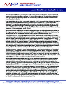 Nurse Practitioner Cost-Effectiveness Nurse Practitioners (NPs) are a proven response to the evolving trend towards wellness and preventive health care driven by consumer demand. A solid body of evidence demonstrates tha