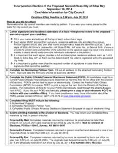 Incorporation Election of the Proposed Second Class City of Edna Bay September 16, 2014 Candidate information for City Council Candidate Filing Deadline is 5:00 p.m. July 22, 2014 How do you file for office? Nominations 