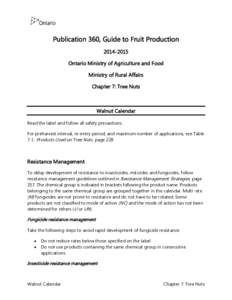 Publication 360, Guide to Fruit Production[removed]Ontario Ministry of Agriculture and Food Ministry of Rural Affairs Chapter 7: Tree Nuts