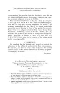 Decisions of the Nebraska Court of Appeals 548	22 NEBRASKA APPELLATE REPORTS compensation. We therefore find that the district court did not err in denying Buck’s motion for summary judgment and granting summary judgme