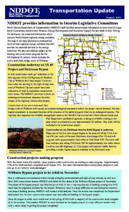 Transportation Update August 2013 NDDOT provides information to Interim Legislative Committees North Dakota Department of Transportation (NDDOT) staff testified and provided information to three Interim Legislative Commi