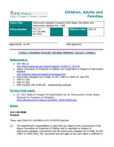 Children, Adults and Families Policy Title: Intercountry Adoption Pursuant to the Hague Convention and Intercountry Adoption Act – OAR