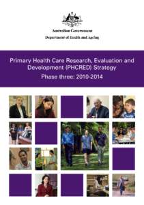 Primary Health Care Research, Evaluation and Development (PHCRED) Strategy Phase three:  Primary Health Care Research Education and Development (PHCRED) Strategy ISBN: 