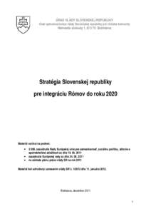 ÚRAD VLÁDY SLOVENSKEJ REPUBLIKY  Úrad splnomocnenca vlády Slovenskej republiky pre rómske komunity Námestie slobody 1, Bratislava