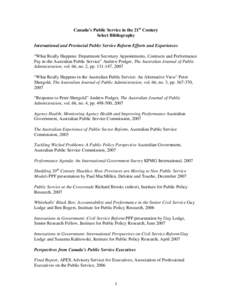 Canada’s Public Service in the 21st Century Select Bibliography International and Provincial Public Service Reform Efforts and Experiences “What Really Happens: Department Secretary Appointments, Contracts and Perfor