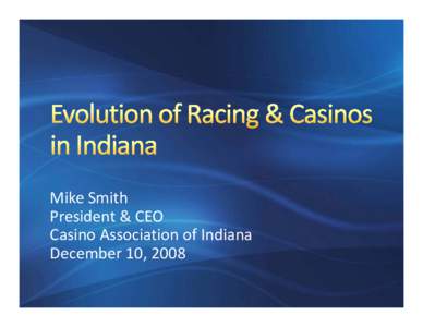 Hoosier Park / Hoosier / Evansville /  Indiana / Indiana Downs / Geography of Indiana / Indiana / Anderson /  Indiana