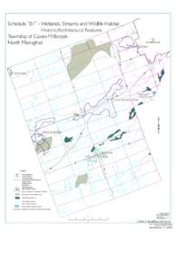 Schedule “B1” - Wetlands, Streams and Wildlife Habitat Historic/Architectural Features Township of Cavan-MillbrookNorth Monaghan 3