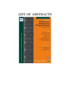 LIST OF ABSTRACTS  2 Boris Adamczewski. A problem about Mahler functions. Abstract. Let K be a field of characteristic zero and let k, l be two multiplicatively independent positive integers. We prove the following resu