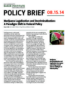 POLICY BRIEF[removed]Marijuana Legalization and Decriminalization: A Paradigm Shift in Federal Policy