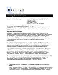 Technology Assessment Report Review Committee Members: Lawrence Nardozzi, MMM, MD, DFAPA, CPE Tom Hamlin, MD Dan McCarthy, PhD