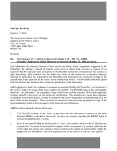 Via Fax: [removed]October 15, 2010 The Honourable Justice John D. Murphy Supreme Court of Nova Scotia The Law Courts 1815 Upper Water Street