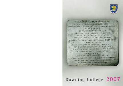 2007  The Latin inscription reads Downing College