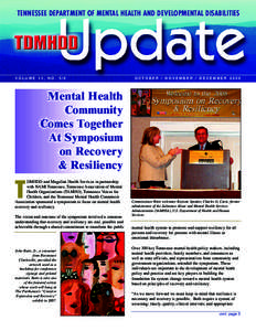 TENNESSEE DEPARTMENT OF MENTAL HEALTH AND DEVELOPMENTAL DISABILITIES  V O L U M E 11 , N O[removed]OCTOBER / NOVEMBER / DECEMBER 2006