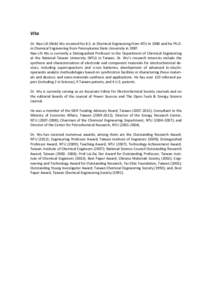 Vita Dr. Nae-Lih (Nick) Wu received his B.S. in Chemical Engineering from NTU in 1980 and his Ph.D. in Chemical Engineering from Pennsylvania State University inNae-Lih Wu is currently a Distinguished Professor in