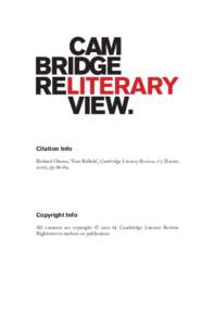 Citation Info Richard Owens, ‘Four Ballads’, Cambridge Literary Review, I/3 (Easter, 2010), pp. 86–89. Copyright Info All contents are copyright © 2010 by Cambridge Literary Review.