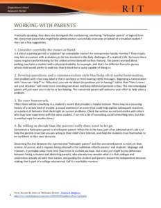 Department Head Resource Portal WORKING WITH PARENTS Practically speaking, how does one distinguish the overbearing, interfering “helicopter parent” of legend from the concerned parent who might help administrators s