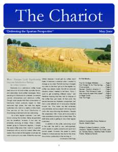 The Chariot “Delivering the Spartan Perspective” Minor Changes Could Significantly Improve Satisfaction Ratings By: Colleen Cameron