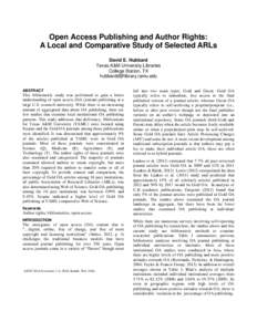 Open Access Publishing and Author Rights: A Local and Comparative Study of Selected ARLs David E. Hubbard Texas A&M University Libraries College Station, TX [removed]