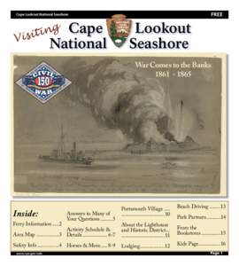 Geography of the United States / Cape Lookout National Seashore / Shackleford Banks / Core Banks /  North Carolina / Cape Lookout Lighthouse / Crystal Coast / Harkers Island /  North Carolina / Portsmouth /  North Carolina / Ocracoke /  North Carolina / Geography of North Carolina / North Carolina / Outer Banks