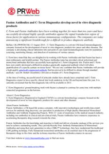 Fusion Antibodies and C-Term Diagnostics develop novel in vitro diagnostic products C-Term and Fusion Antibodies have been working together for more than two years and have successfully developed highly specific antibodi