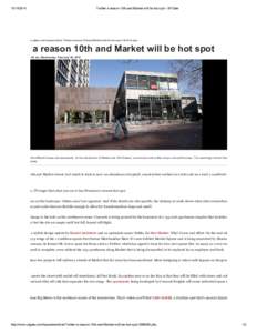 Twitter a reason 10th and Market will be hot spot - SFGate http://www.sfgate.com/bayarea/article/Twitter-a-reason-10th-and-Market-will-be-hot-spotphp