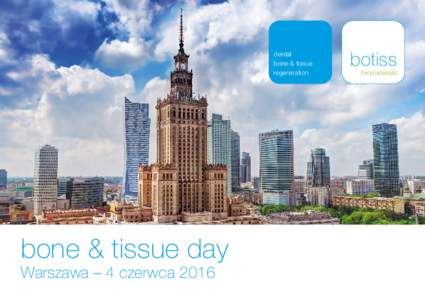 dental bone & tissue regeneration bone & tissue day Warszawa – 4 czerwca 2016