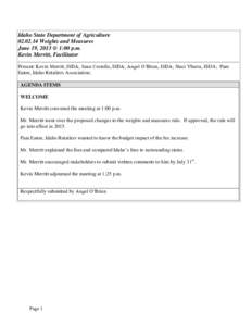 Idaho State Department of Agriculture[removed]Weights and Measures June 19, 2013 @ 1:00 p.m. Kevin Merritt, Facilitator Present: Kevin Merritt, ISDA; Sean Costello, ISDA; Angel O’Brien, ISDA; Staci Ybarra, ISDA; Pam E