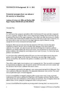 TESTBIOTECH Background[removed]Potential synergies that can enhance Bt toxicity in SmartStax Analyses of Levine et al., 2008a and MacRae 2008 Report Number MSL0021104 and MSL[removed]