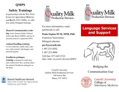 QMPS Safety Trainings In partnership with the New York Center for Agricultural Medicine and Health (NYCAMH), we offer free safety bilingual trainings.