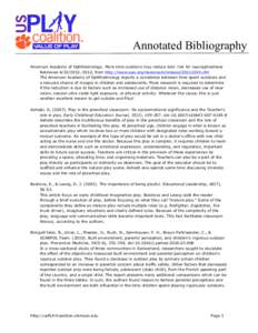 Annotated Bibliography American Academy of Ophthalmology. More time outdoors may reduce kids’ risk for nearsightedness Retrieved[removed], 2012, from http://www.aao.org/newsroom/release[removed]cfm The American Acade