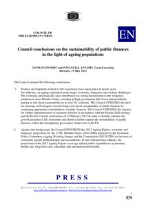 Public economics / Demographic economics / Demographics / Population ageing / Human geography / Fiscal sustainability / Directorate-General for Economic and Financial Affairs / Ageing / Health care reform / Population / Demography / Aging