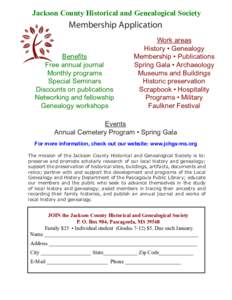 Jackson County Historical and Genealogical Society  Membership Application Benefits Free annual journal Monthly programs