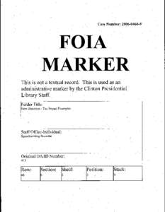 Case Number: [removed]F  FOIA .MARKER This is not a textual record. This is used as an administrative marker by _the Clinton Presidential.