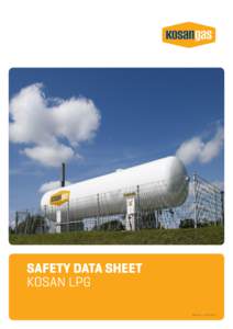 SAFETY DATA SHEET KOSAN LPG Version 1 –  1. IDENTIFICATION OF THE SUBSTANCE/PREPARATION