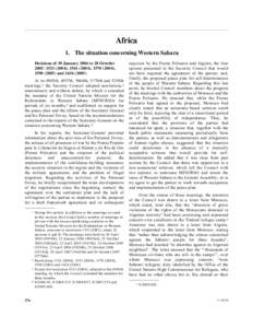 Africa 1. The situation concerning Western Sahara Decisions of 30 January 2004 to 28 October 2005: [removed]), [removed]), [removed]), [removed]and[removed]At its 4905th, 4957th, 5068th, 5170th and 5295th